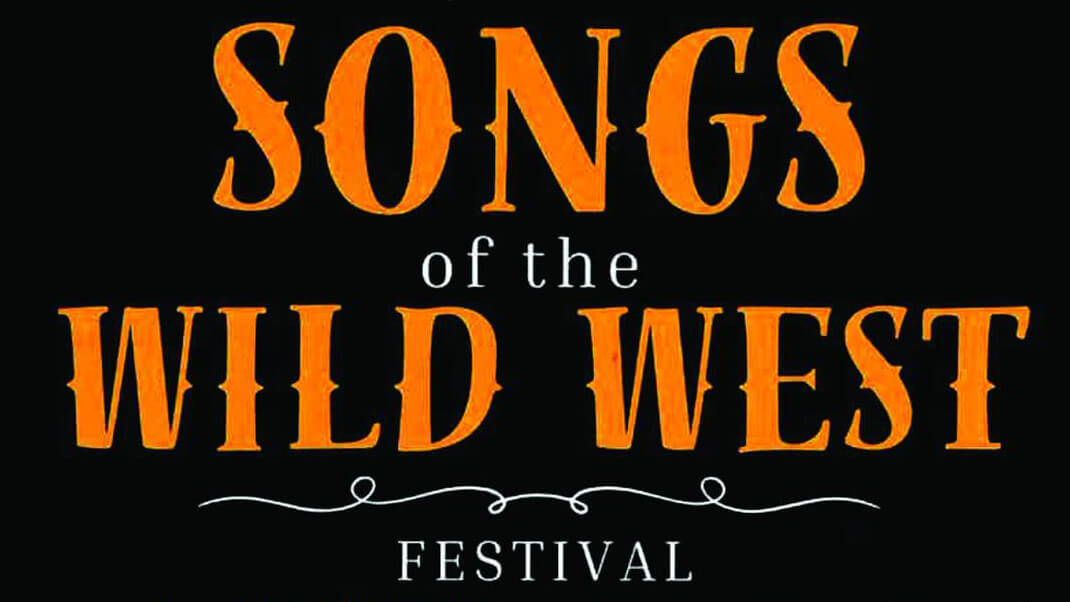 Songs of the Wild West Festival