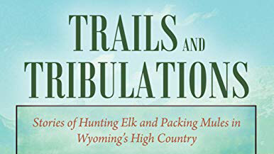 Trails and Tribulations